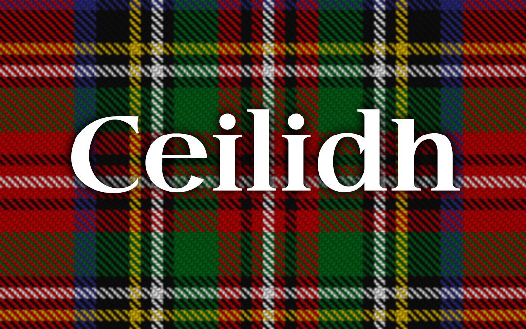 Return of the Ceilidh – Next Saturday!